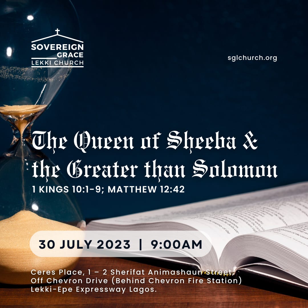 The Queen of Sheba & The Greater than Solomon